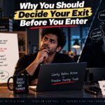 Why You Should Decide Your Exit Before You Enter