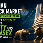 Indian Stock Market in September 2026: What’s Actually Moving Nifty and Sensex Right Now